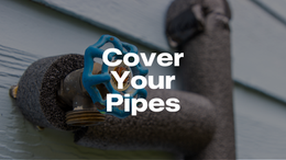 Protect Your Pipes!