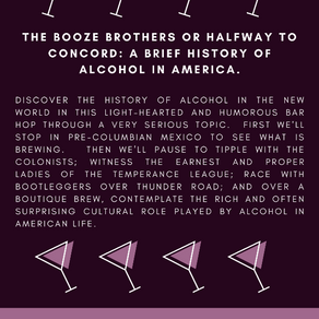 The Joshua Tree Desert Institute Presents the History of Alcohol in Schoolhouse Lecture