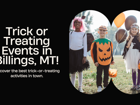 Halloween Happenings: Billings' Best Trick-or-Treat Events!