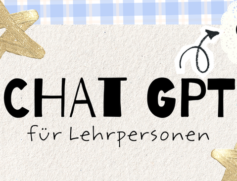 Chatgpt für Lehrpersonen