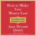 How to Make Your Money Last by Jane Bryant Quinn