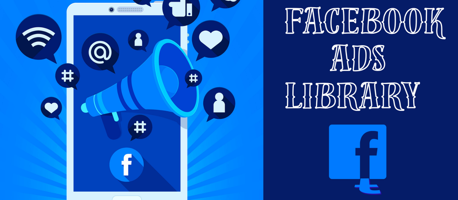 How Can The Facebook Ads Library Improve Your Marketing?