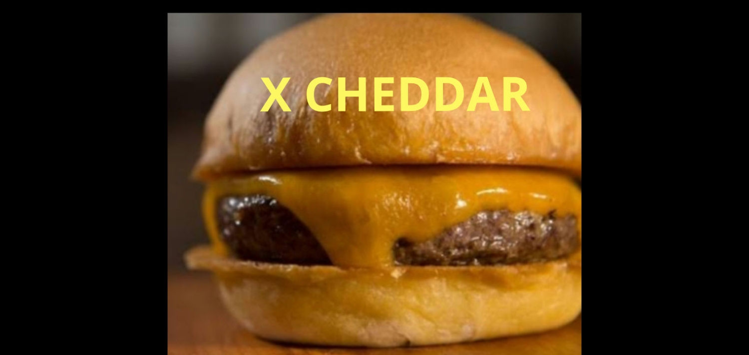 X CHEDDAR: Hambúrguer e Cheddar 