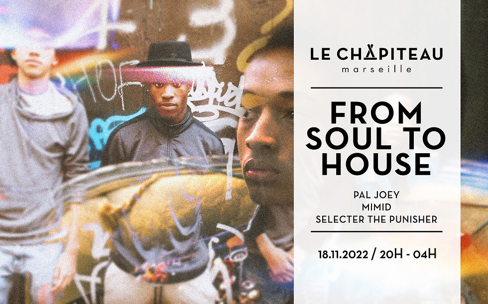 From Soul to House #3 - w/ Pal Joey, Mimid & Selecter the Punisher