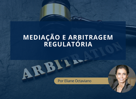 Mediação e arbitragem regulatória
