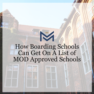 How Boarding Schools Can Get On A List of MOD Approved Schools