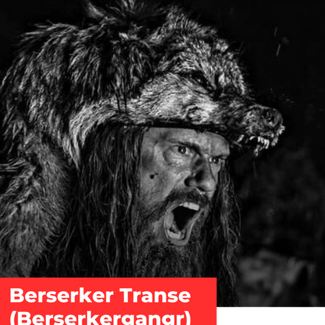 Berserker Transe (Berserkergangr)