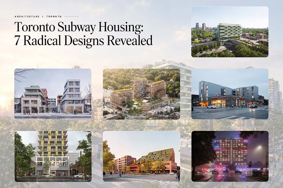 Article graphic titled Toronto Subway Housing: 7 Radical Designs Revealed, with six modern Toronto housing renderings.