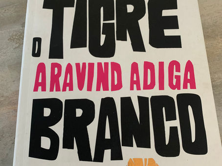 O Tigre Branco - Aravind Adiga.