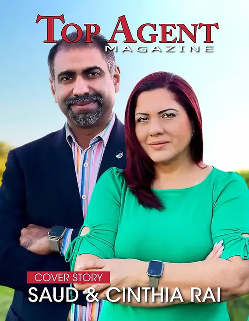 Saud and Cinthia Rai featured on the cover of Top Agent Magazine, recognized as leading real estate professionals in Miami-Dade and Broward, Florida.