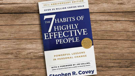 The 7 Habits of Highly Effective People