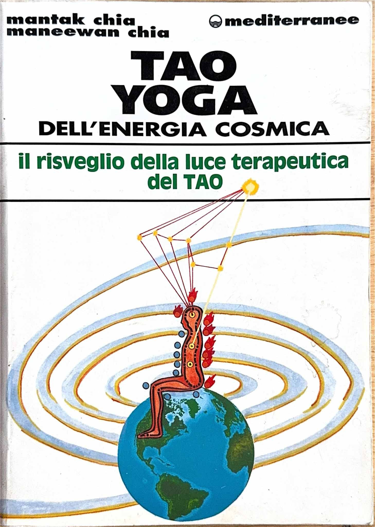 Tao Yoga dell'energia cosmica: il risveglio della luce terapeutica del TAO - Man