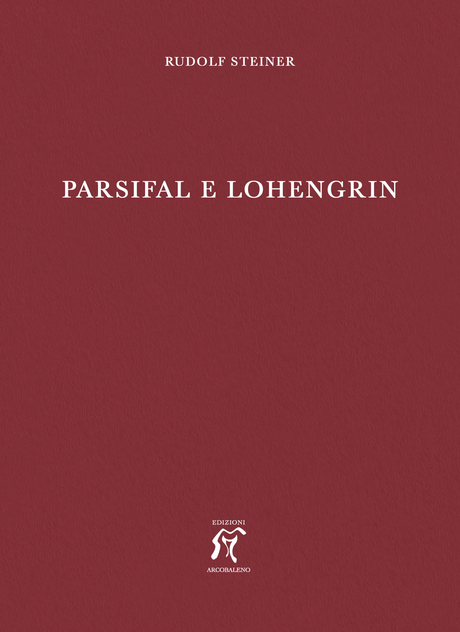 Parsifal e Lohengrin