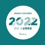 nancy 2022 année du verre