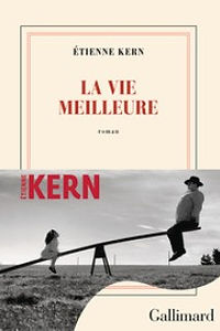 Etienne Kern La vie meilleure