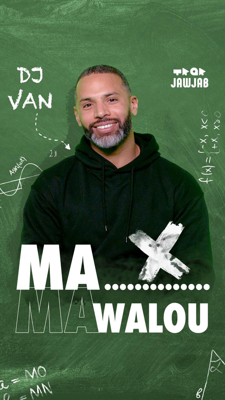 Ma X Ma Walou - Dj Van