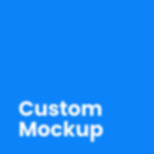 Custom Mockup