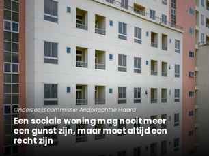 Onderzoekscommissie Anderlechtse Haard: "Een sociale woning mag nooit meer een gunst zijn, maar moet altijd een recht zijn"