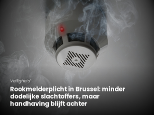 Rookmelderplicht in Brussel: minder dodelijke slachtoffers, maar handhaving blijft achter