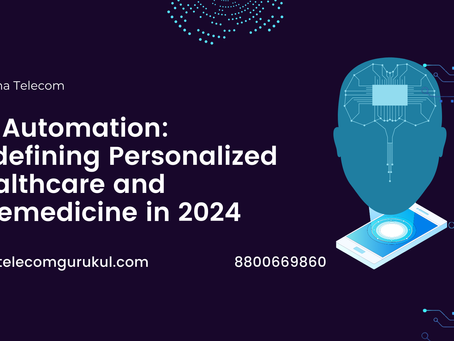 5G Automation: Redefining Personalized Healthcare and Telemedicine in 2024
