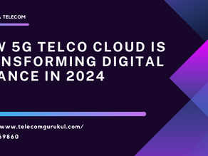 How 5G Telco Cloud is Transforming Digital Finance in 2024
