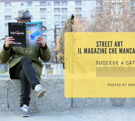 Street Art...il magazine che mancava