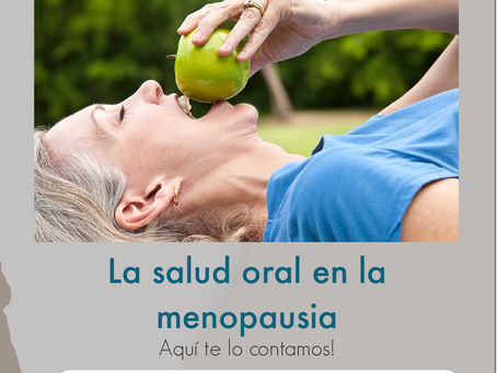 La salud oral en la menopausia