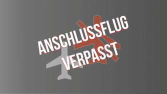 Anschlußflug-Probleme mit Anschluß außerhalb Europa