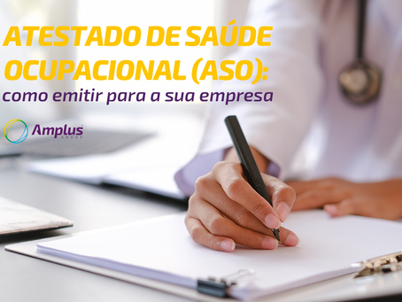 Atestado de Saúde Ocupacional: como emitir o ASO da sua empresa