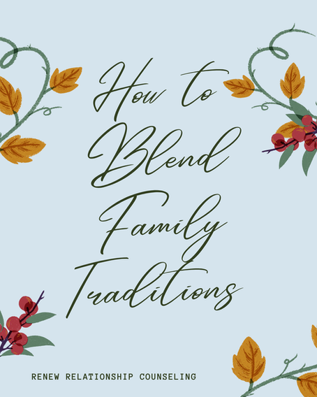 How to Blend Family Traditions