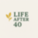 Life After 40 (1).png