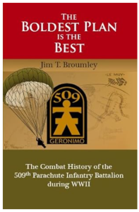 The Boldest Plan is the Best - Combat history of 509th PIB in WWII