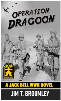 Book 5 Jack Bell WWII Novel - Operation Dragoon