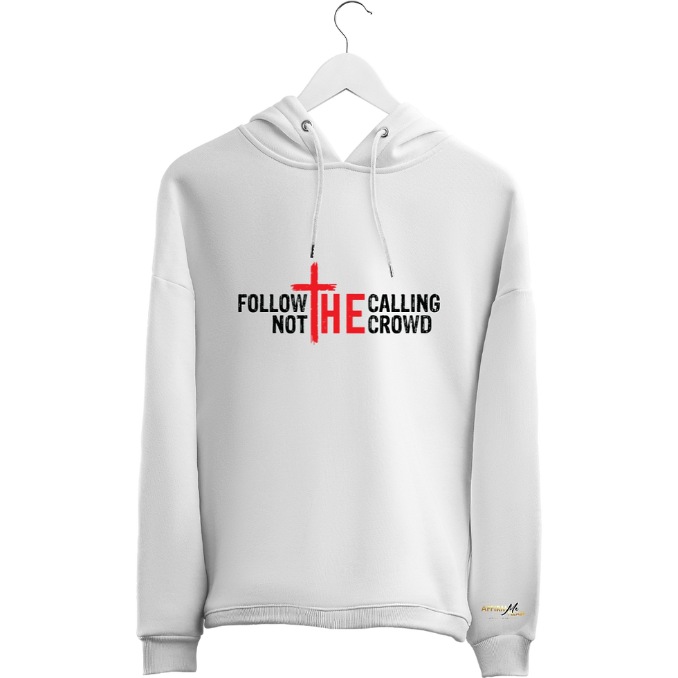 Thumbnail: "Follow The Calling Not The Crowd" Hoodie