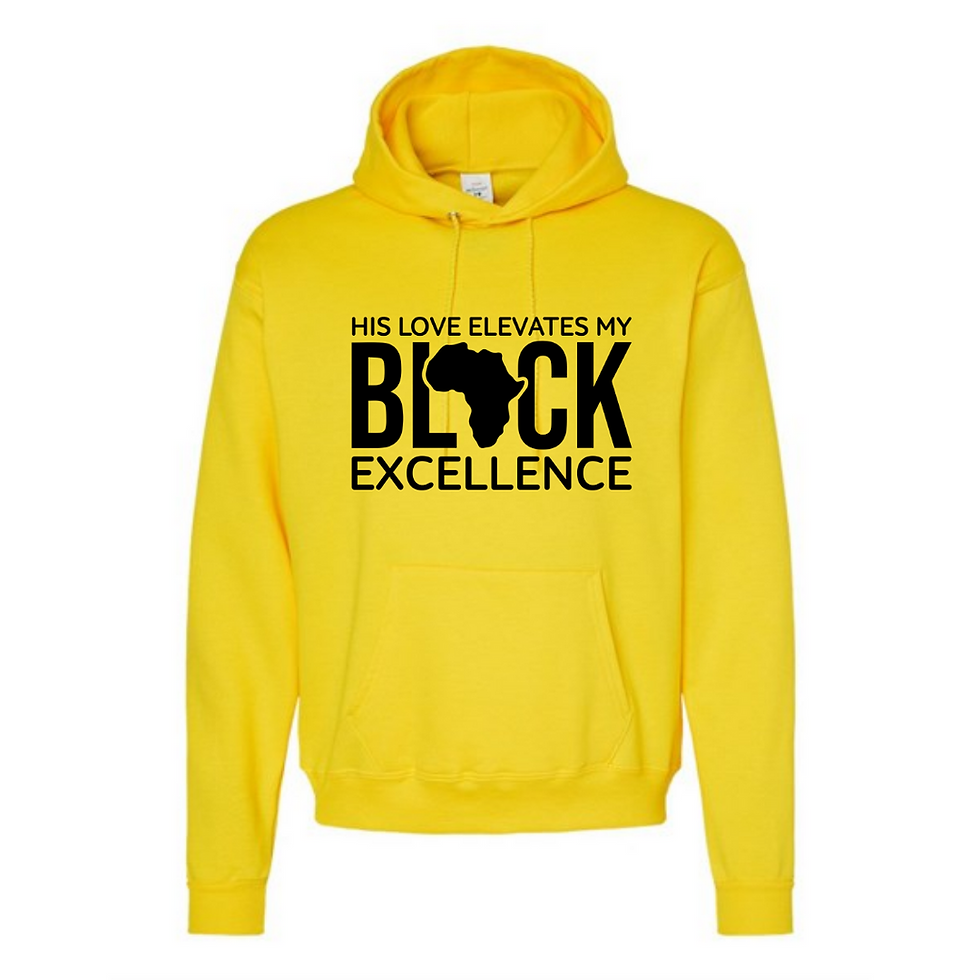 Thumbnail: "HIS LOVE ELEVATES MY BLACK EXCELLENCE" Hoodie