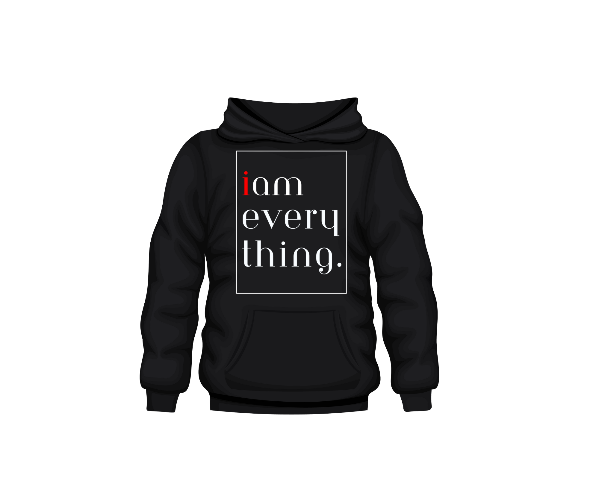 "I Am Everything" Affirmation Hoodie