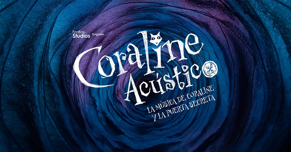 Coraline Acústico: La Música De Coraline Y La Puerta Secreta (16:00 Hrs.)