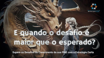 E quando o desafio é maior que o esperado?