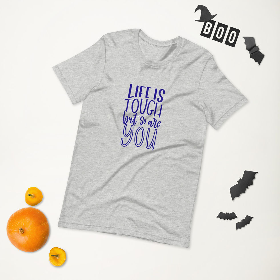 Thumbnail: Life Is Tough But So Are You Short-Sleeve Unisex T-Shirt