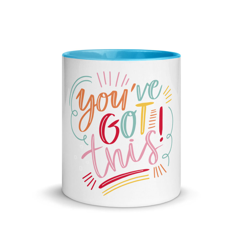 You've Got This Mug with Color Inside