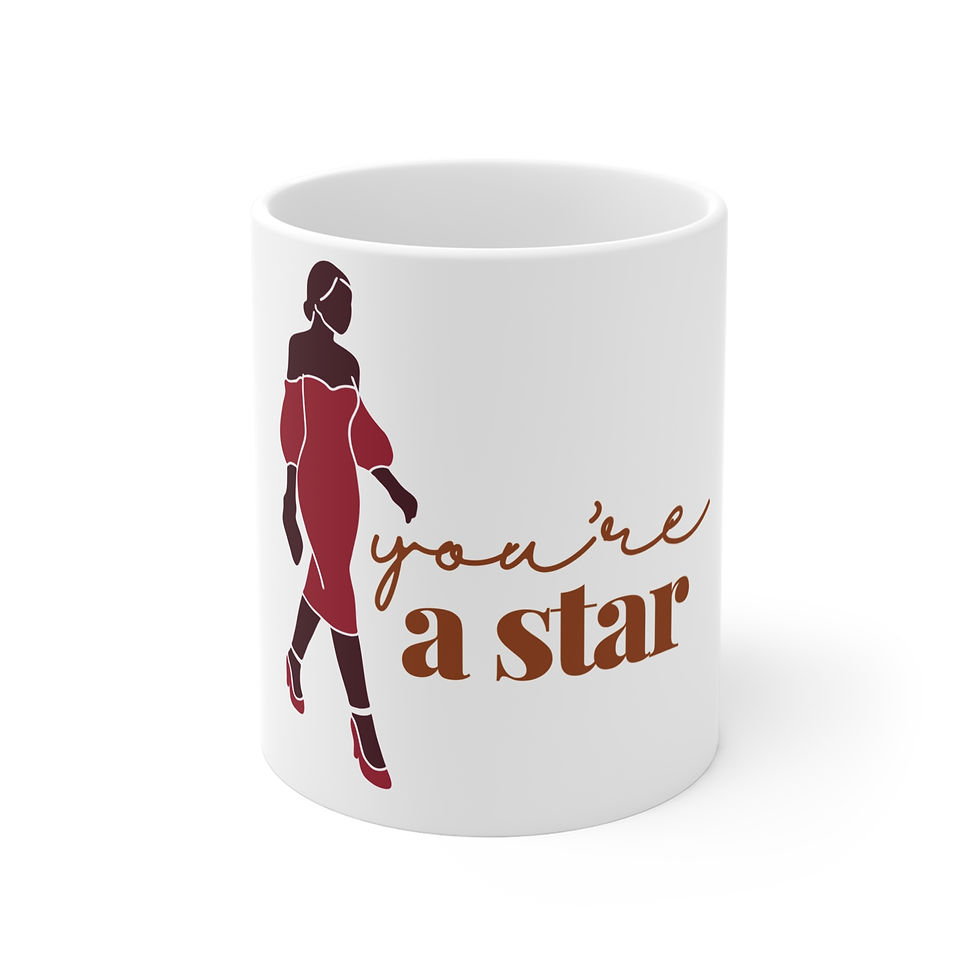 You're a Star Mug 11oz