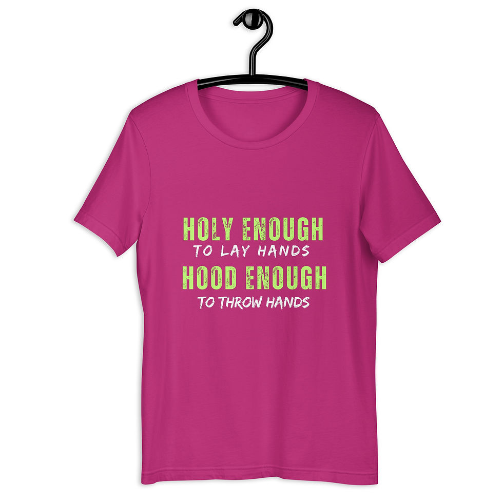 Thumbnail: Holy Enough To Lay Hands Hood Enough To Throw Hands Unisex t-shirt