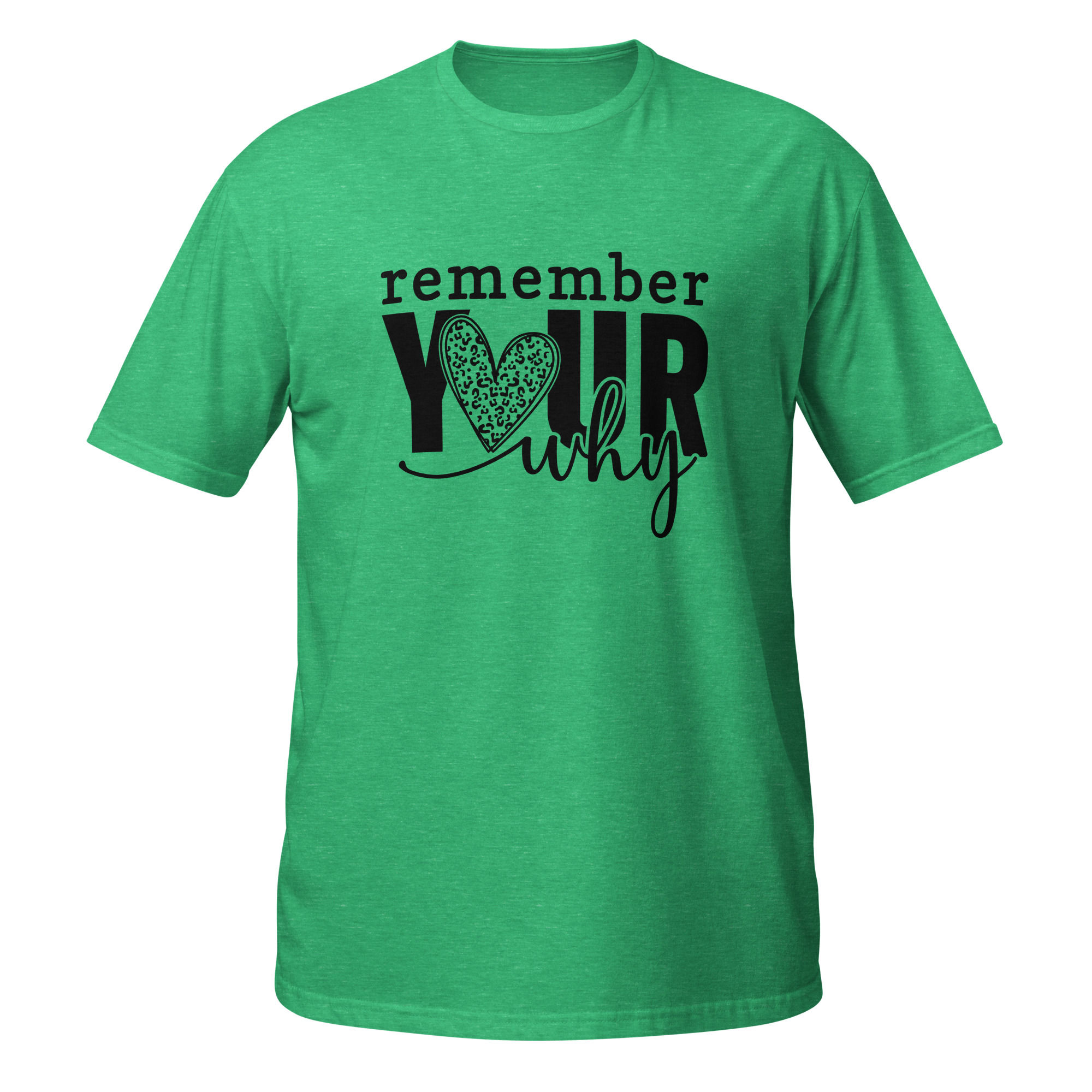 Remember Your Why Short-Sleeve Unisex T-Shirt
