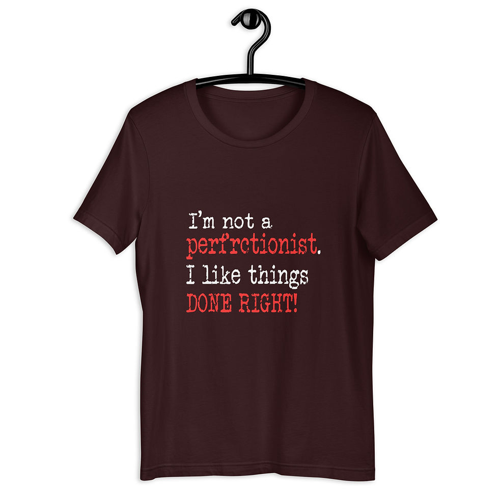Thumbnail: I'm Not a Perfectionist  Unisex t-shirt