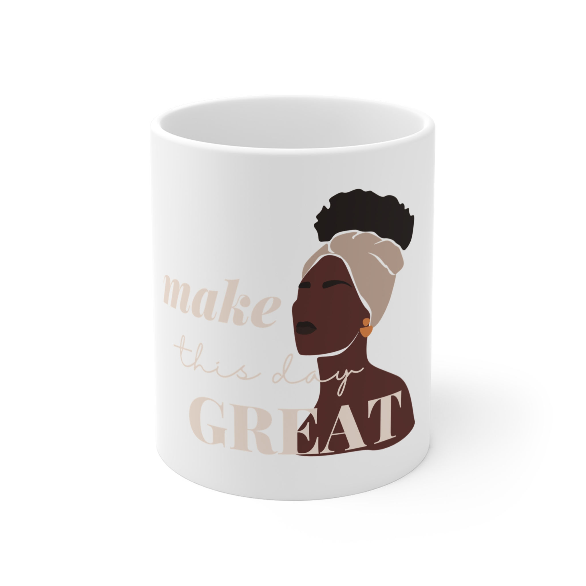 Make This Day Great Mug 11oz