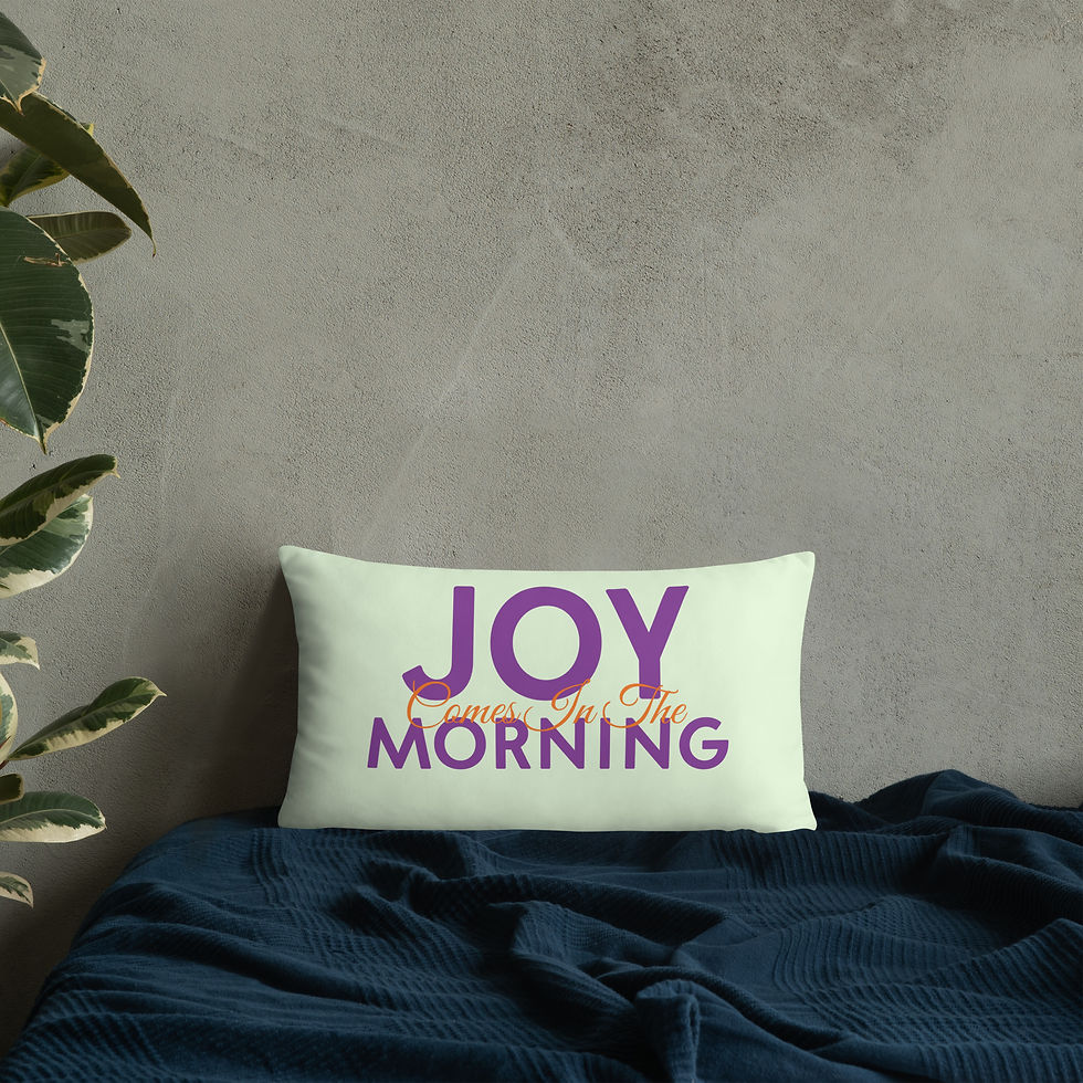 Thumbnail: Joy Comes in the Morning Basic Pillow
