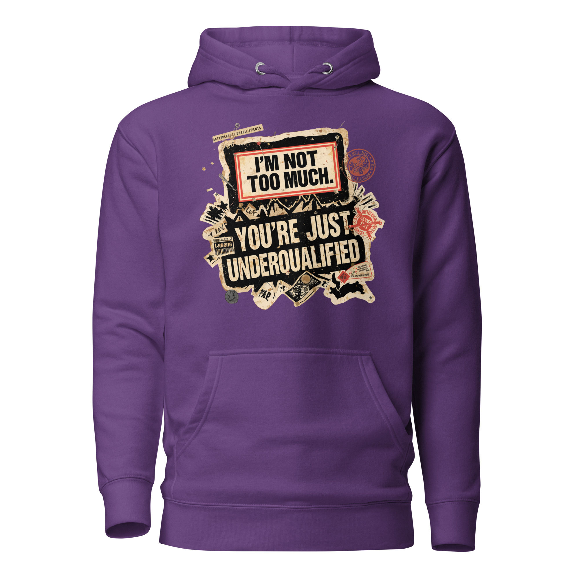 I'm not too much - Hoodie