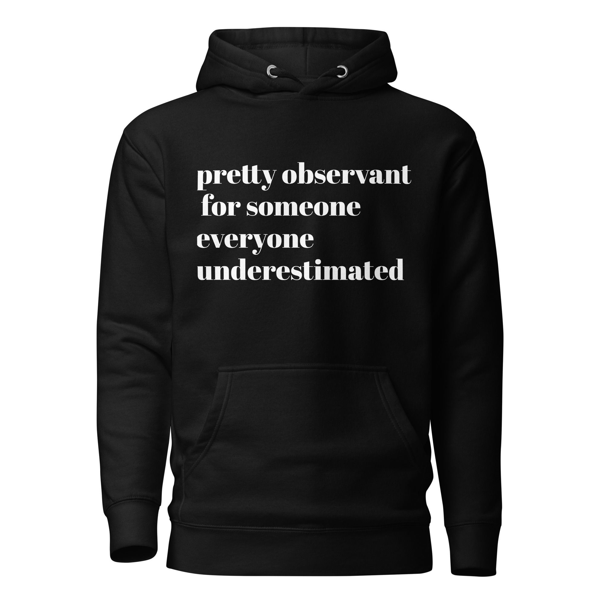 bold hoodie for the ones everyone underestimated