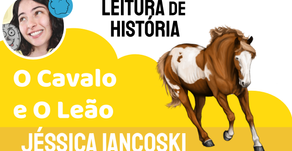 O Cavalo e O Leão - Jéssica Iancoski | Fábula de Esopo