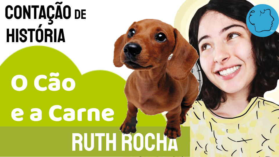 Fábula Ruth Rocha O cão e a carne